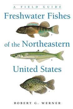 Paperback Freshwater Fishes of the Northeastern United States: A Field Guide Book