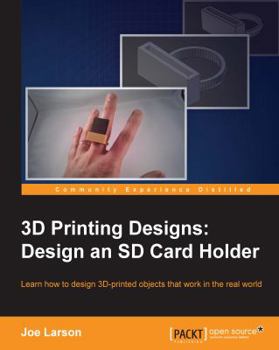 Paperback 3D Printing Designs: Design an SD Card Holder Book