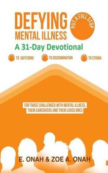 Paperback Defying Mental Illness-A 31-Day Devotional Book