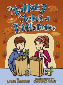 Mallory Makes a Difference - Book #27 of the Mallory McDonald