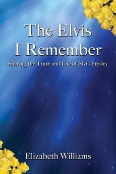 Paperback The Elvis I Remember Book