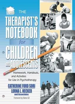Paperback The Therapist's Notebook for Children and Adolescents: Homework, Handouts, and Activities for Use in Psychotherapy Book
