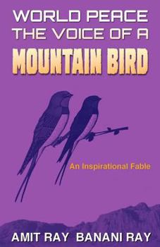 Paperback World Peace: The Voice of a Mountain Bird Book