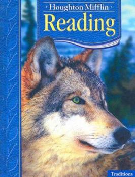 Hardcover Houghton Mifflin Reading: Student Anthology Grade 4 Traditions 2005 Book