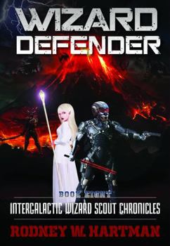 Paperback Wizard Defender (Intergalactic Wizard Scout Chronicles) Book