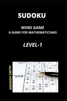 Paperback Sudoku Mind Game: A Game for Mathematicians (Level-1) Book