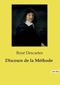 Discours de la Méthode (French Edition)