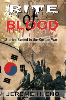 Paperback RITE of BLOOD: Stories Buried in the Korean War Book