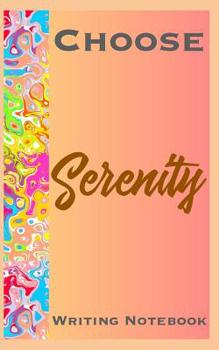 Paperback Choose Serenity Writing Notebook Book