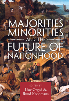 Hardcover Majorities, Minorities, and the Future of Nationhood Book