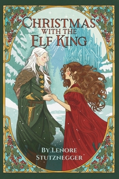 Paperback Christmas With The Elf King: A Cozy Christmas Fantasy Book