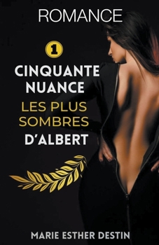 Cinquante nuance les plus sombres D'albert