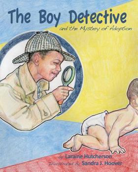 Paperback The Boy Detective: and the Mystery of Adoption Book