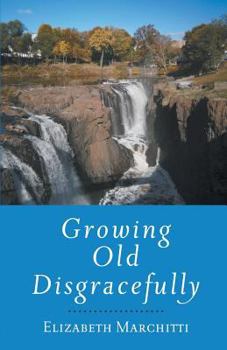 Paperback Growing Old Disgracefully Book