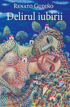 Paperback Delirul Iubirii [Romanian] Book