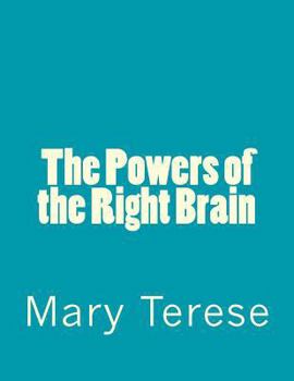 Paperback The Powers of the Right Brain: A Stimulating Story for Art Lovers Book