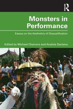 Paperback Monsters in Performance: Essays on the Aesthetics of Disqualification Book