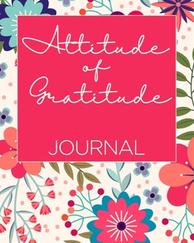 Attitude of Gratitude Journal