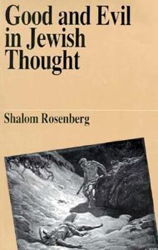 Paperback Good and Evil in Jewish Thought Book