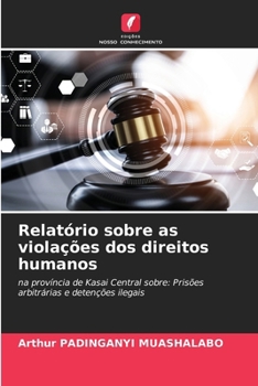 Paperback Relatório sobre as violações dos direitos humanos [Portuguese] Book
