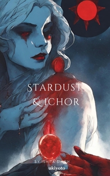 Paperback Stardust & Ichor Book