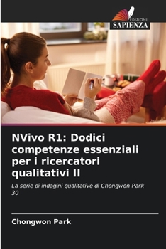 Paperback NVivo R1: Dodici competenze essenziali per i ricercatori qualitativi II [Italian] Book