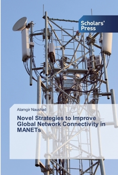 Paperback Novel Strategies to Improve Global Network Connectivity in MANETs Book