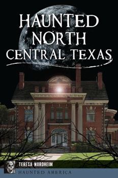 Paperback Haunted North Central Texas Book
