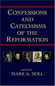 Paperback Confessions and Catechisms of the Reformation Book