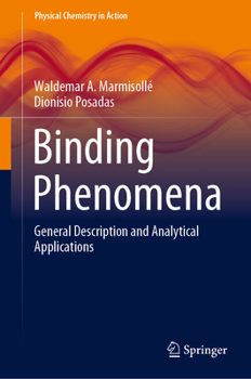 Hardcover Binding Phenomena: General Description and Analytical Applications Book