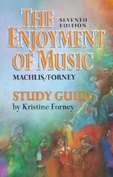 Paperback The Enjoyment of Music: Shorter Version/Study Guide Book