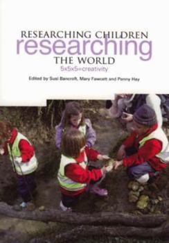 Paperback Researching Children Researching the World: 5x5x5=creativity Book