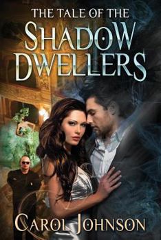 Paperback The Tale of the Shadow Dwellers Book