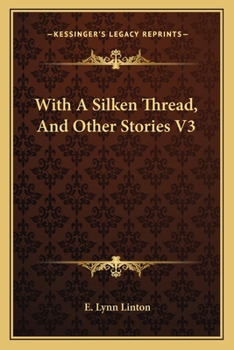 Paperback With A Silken Thread, And Other Stories V3 Book