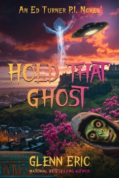 Hold That Ghost (An Ed Turner, P.I. Novel)