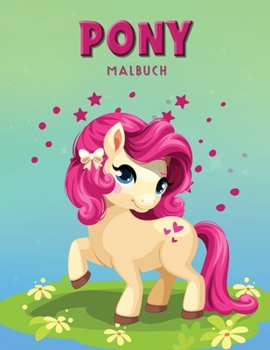 Pony Malbuch: Aktivitätsbuch für Kinder