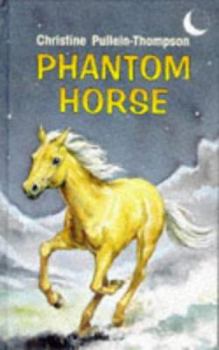 Hardcover Phantom Horse (Phantom Horse Series) Book