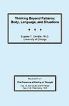 Paperback Thinking Beyond Patterns: Body, Language, and Situations Book