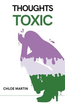 Thoughts Toxic (Emotional Help)