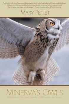 Paperback Minerva's Owls: Remembering the Divine Feminine to Reenvision the World Book