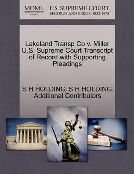 Paperback Lakeland Transp Co V. Miller U.S. Supreme Court Transcript of Record with Supporting Pleadings Book