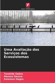 Paperback Uma Avaliação dos Serviços dos Ecossistemas [Portuguese] Book
