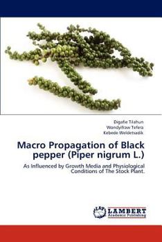 Paperback Macro Propagation of Black Pepper (Piper Nigrum L.) Book