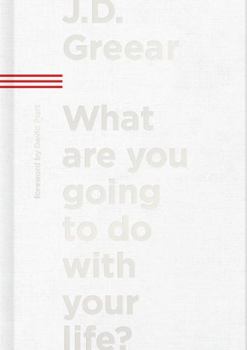 Hardcover What Are You Going to Do with Your Life? Book