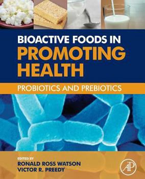 Paperback Bioactive Foods in Promoting Health: Probiotics and Prebiotics Book