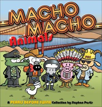 Paperback Macho Macho Animals, 10: A Pearls Before Swine Collection Book
