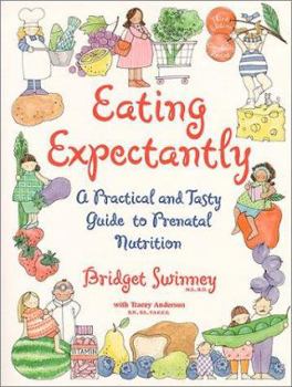 Paperback Eating Expectantly: Revised and Updated Book