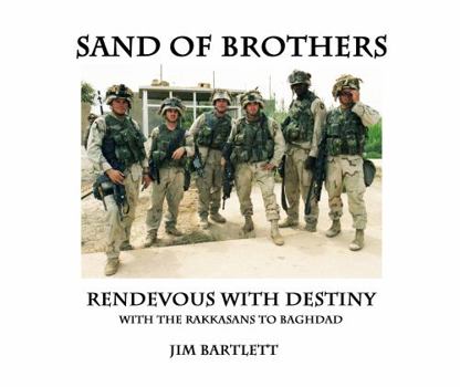 Paperback Sand of Brothers: Rendezvous with destiny.With the Rakkasans to Baghdad Book
