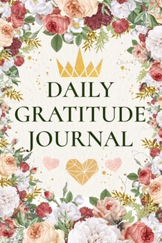 Paperback Daily Gratitude Journal: 1 Year/ 365 Days of Mindful Thankfulness Book