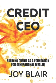 Paperback Credit CEO: Building Credit as a Foundation for Generational Wealth Book